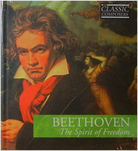 Beethoven The Spirit of Freedom - Book and Audio-CD - Hardcover - 2005 Editio...