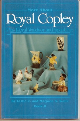 More About Royal Copley: Plus Royal Windsor and Spaulding (Paperback)