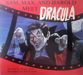Sam, Max, and Harold Meet Dracula (Paperback)