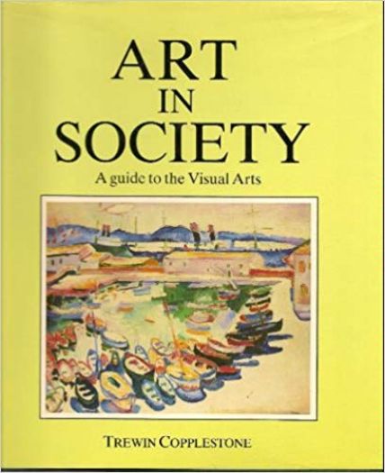 Art in Society: A Guide to the Visual Arts (Hardcover)