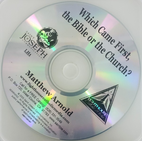 Matthew Arnold: Which Came First, The Bible of the Church? - Lighthouse Catholic Media (Educational CD)