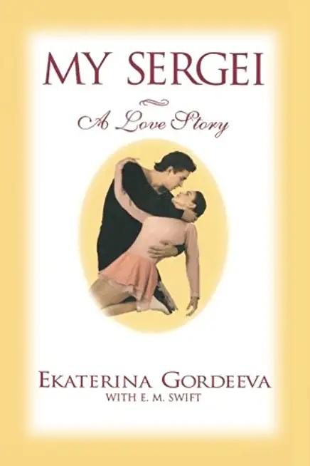 My Sergei: A Love Story (Hardcover)