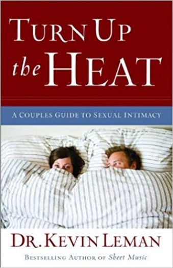 Turn Up the Heat: A Couples Guide to Sexual Intimacy (Hardcover)
