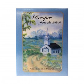 Grace Baptist Church Taylorville, Illinois Recipes From The Flock Cookbook 1996 (Ringbound Hardcover)