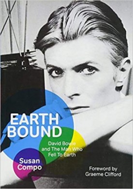Earthbound: David Bowie and The Man Who Fell To Earth (Paperback)