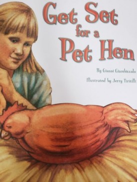 READING 2007 LISTEN TO ME READER GRADE K UNIT 4 LESSON 6 BELOW LEVEL: Get Set for a Pet Hen (Paperback)