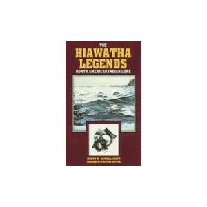 The Hiawatha Legends (Paperback)