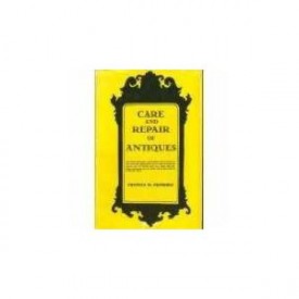 Care and Repair of Antiques (1949) (Hardcover)