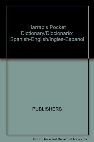 Harraps Pocket Dictionary/Diccionario: Spanish-English/Ingles-Espanol (English and Spanish Edition) (Paperback)