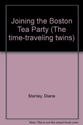Joining the Boston Tea Party (The time-traveling twins)