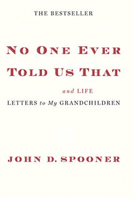 No One Ever Told Us That: Money and Life Letters to My Grandchildren (Hardcover)