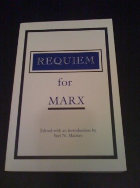 Requiem for Marx Maltsev, Yuri N.