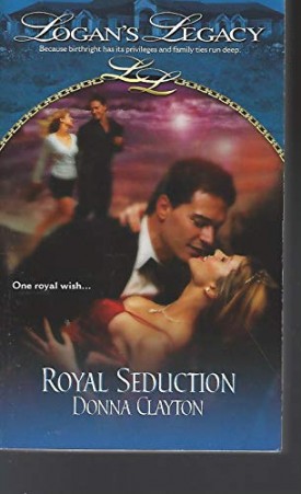 Royal Seduction (Logans Legacy) (Paperback)