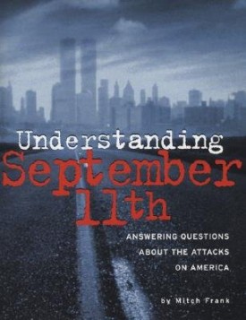 Understanding September 11th, Answering Questions about the Attacks on America (Paperback)