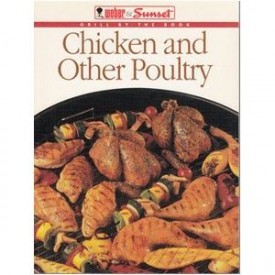 Grill by the Book: Chicken and other poultry (Weber & Sunset) (Paperback)