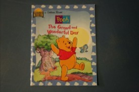 The Grand and Wonderful Day (Pooh) (Paperback)