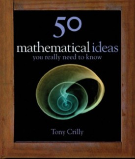 50 Mathematical Ideas You Really Need to Know (50 ideas) (Hardcover)
