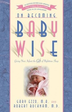 On Becoming Baby Wise: Giving Your Infant the Gift of Nighttime Sleep (Paperback)