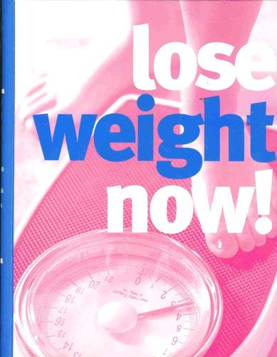 Lose Weight Now! (Hardcover)