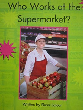 Who Works at the Supermarket? [Springboard Level I Emergent] (Paperback)