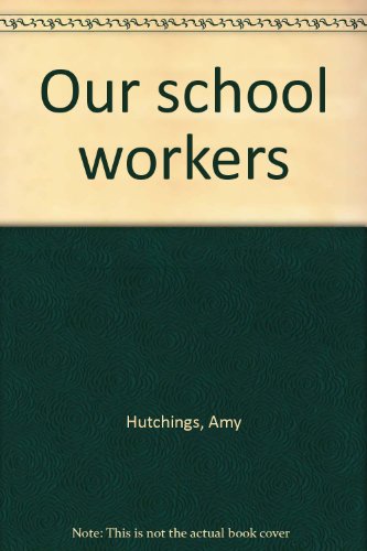 Our School Workers (Paperback)