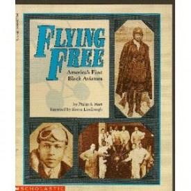 Flying Free: Americas First Black Aviators (Paperback)