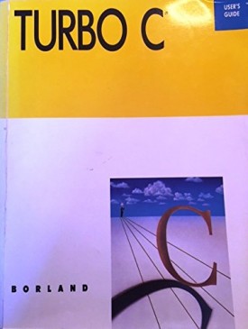 Turbo C: Users guide  (Hardcover)