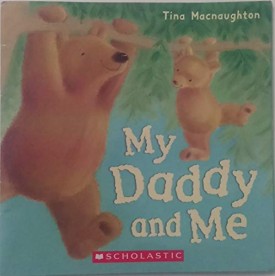 My Daddy and Me [Paperback] Tina Macnaughton