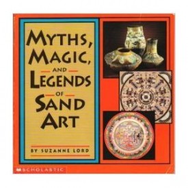 Myths, Magic, and Legends of Sand Art