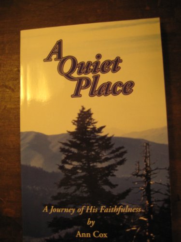 A Quiet Place; A Journey of His Faithfulness (Paperback)