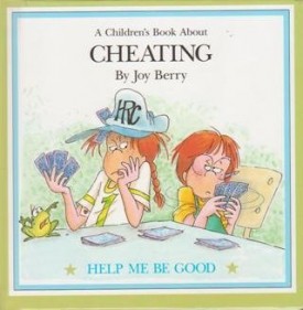 A Children's Book About: Cheating (Help Me Be Good Series) (Hardcover)