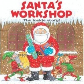 Santas Workshop, the Inside Story Board book (Hardcover)