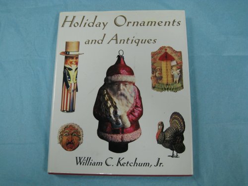 Holiday Ornaments And Antiques (Hardcover)