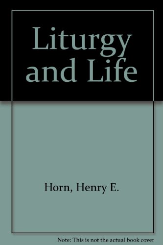Liturgy and Life (Paperback)