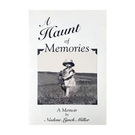 A Haunt of Memories [Paperback] by Nadene Lynch Miller (Paperback)