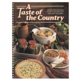 A Taste of the Country - Seventh Edition - Cooks From Across The Country Share Their Favorite Recipes. (Spiral-Bound)