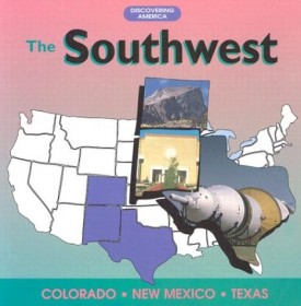 The Southwest: Colorado, New Mexico, Texas (Discovering America) (Paperback)