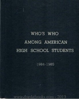Whos Who Among American High School Students Honoring Tomorrows Leaders Today 1984-1985 Volume Ix (Hardcover)
