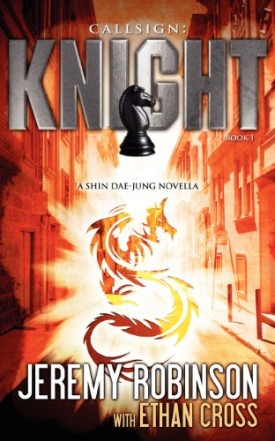 Callsign: Knight - Book 1 (a Shin Dae-Jung - Chess Team Novella) (Paperback)
