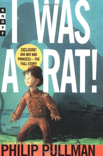 I Was A Rat! (Hardcover)