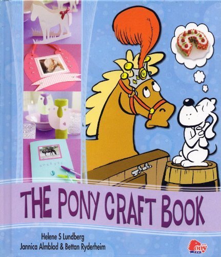 The Pony Craft Book [Hardcover] by Helene Lundberg