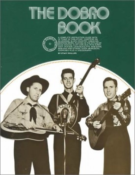 THE DOBRO BOOK: A Complete Instruction Guide with 33 Tunes in Tablature [complete with the 13-track record of dobro music]  (Paperback)