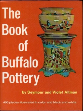 The Book Of Buffalo Pottery (Hardcover)