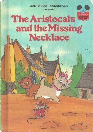 The Aristocats and the Missing Necklace (Disneys Wonderful World of Reading) (Hardcover)