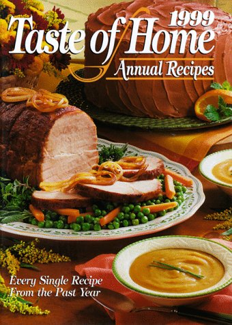 1999 Taste of Home Annual Recipes (Hardcover)