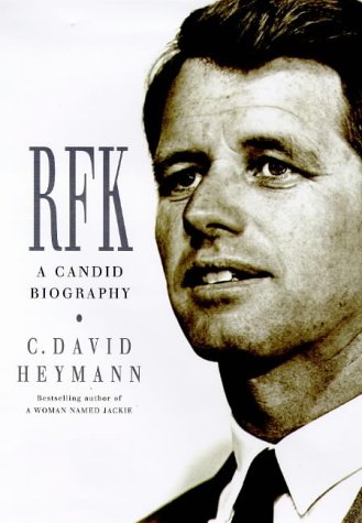 Bobby Kennedy [Oct 21, 1998] Heymann, C. David