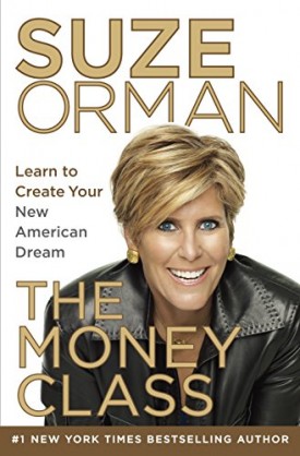 The Money Class: Learn to Create Your New American Dream (Hardcover)