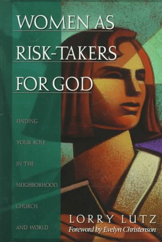 Women As Risk-Takers for God (Paperback)
