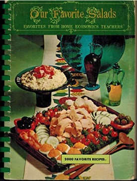 1968 Vintage Cookbook Our Favorite Salads, Favorites from Home Economics Teachers (Plastic Comb Paperback)