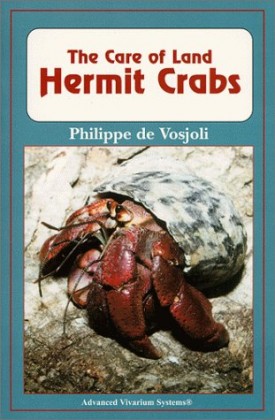 The Care of Land Hermit Crabs (Herpetocultural Library, The) (Paperback)